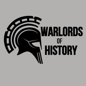 Warlords of History Podcast