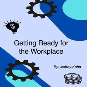 The Getting Ready for the Workplace Podcast
