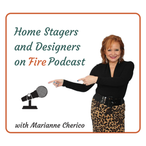 Home Stagers and Designers on Fire by Marianne Cherico