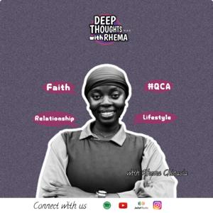 Deep Thoughts with Rhema