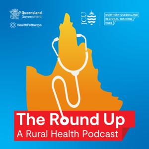 The Round Up: A Rural Health Podcast
