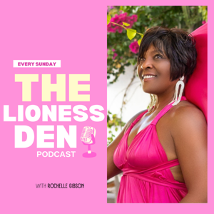 The Lioness Den Podcast