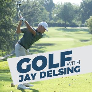 Golf with Jay Delsing by 101 ESPN | Hubbard Radio