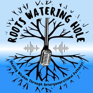Roots Watering Hole Podcast Series