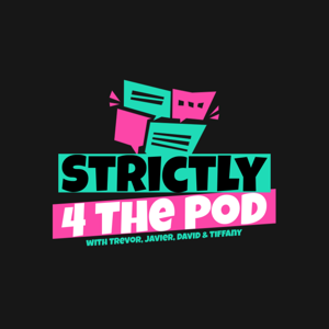 Strictly 4 The Pod