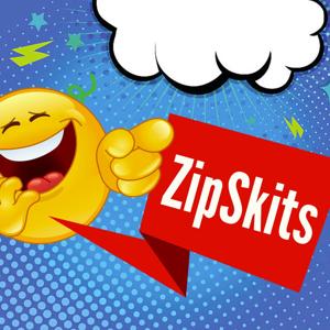 ZipSkits - Variety Show Podcast