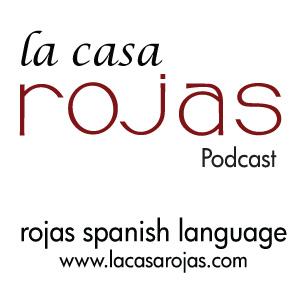 Learn Spanish with La Casa Rojas - magazine by Rojas Spanish Language