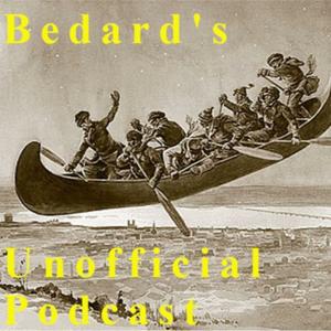 Bedard's Unofficial Podcast