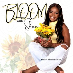 Bloom with Shan