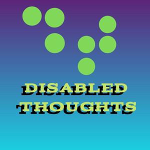 Disabled Thoughts