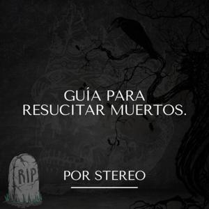 Guía Para Resucitar Muertos