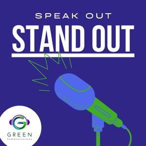 Speak Out Stand Out by Green Communications