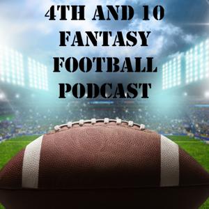 4th and 10 Fantasy Football Podcast