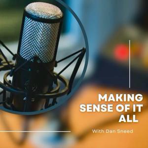 Making Sense of it All