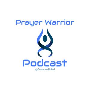Prayer Warrior Podcast