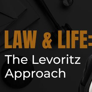 Law & Life: The Levoritz Approach