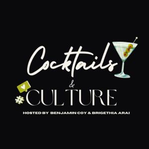 Cocktails & Culture