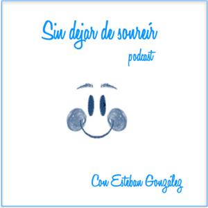 Sin dejar de sonreír