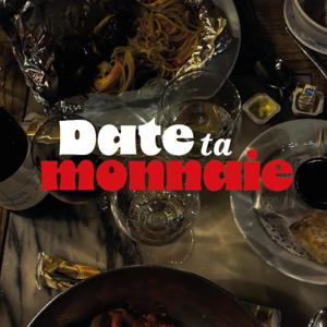 Date ta Monnaie