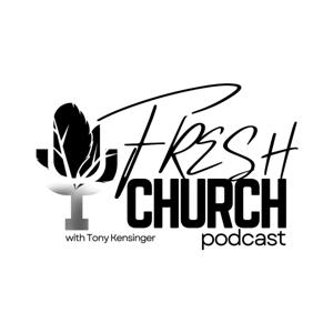 Fresh Church Podcast