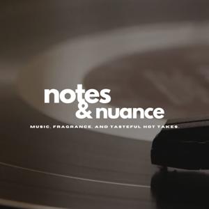 Notes and Nuance