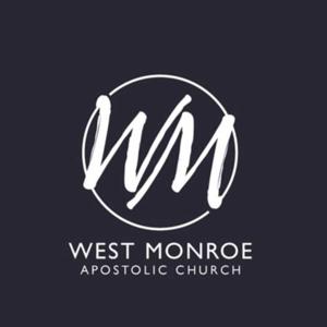 The West Monroe Apostolic Church Podcast