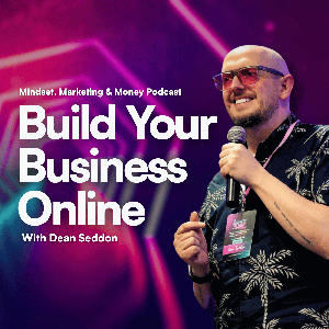 Mindset, Marketing, & Money with Dean Seddon
