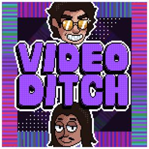 Video Ditch Podcast