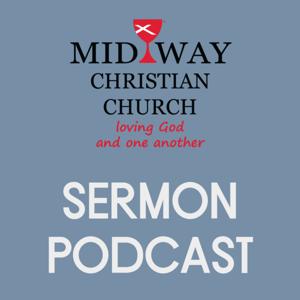 Midway Christian Church Sermon Podcast