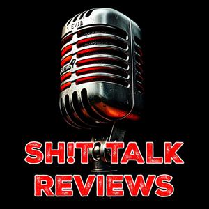 Shit Talk Reviews