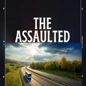 THE ASSAULTED--A Novel
