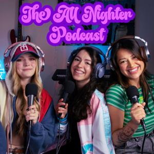 The All Nighter Podcast