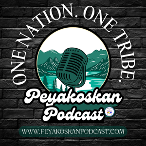 One Nation. One Tribe. The Peyakôskân Podcast