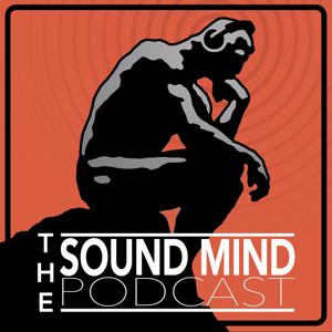 The Sound Mind Podcast