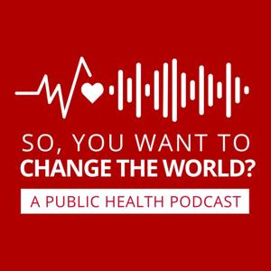 So, You Want To Change The World?