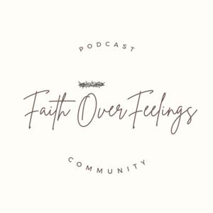 FaithOverFeelings
