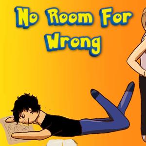 No Room For Wrong