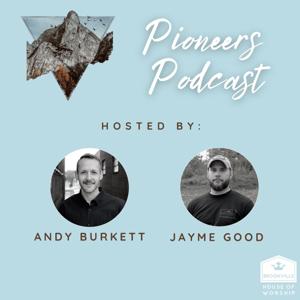 Pioneers Podcast