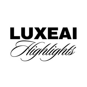 The LUXEAI Highlights