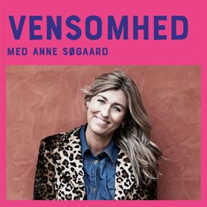 Vensomhedspodcast med Anne Søgaard