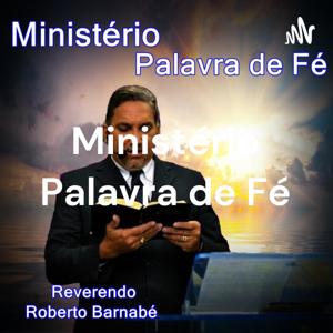 Ministério Palavra de Fé - Rev Roberto Barnabé