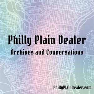 Philly Plain Dealer Archives and Conversations
