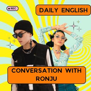 Daily English Conversation with Ronju