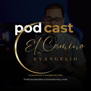 El Camino del Evangelio podcast