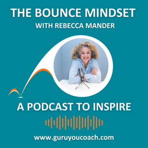 The Bounce Mindset™ Podcast