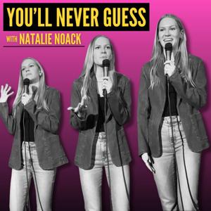 You'll Never Guess with Natalie Noack