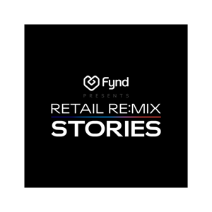 Retail ReMix Stories