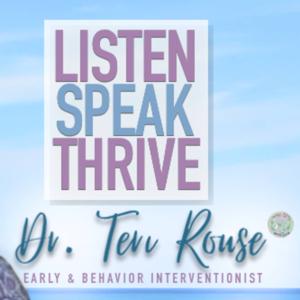 Listen, Speak, Thrive