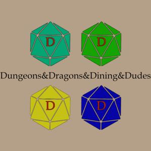 Dungeons & Dragons & Dining & Dudes