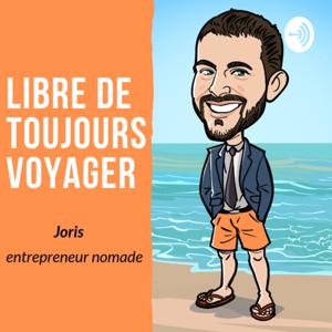 Libre de Toujours Voyager by Joris l'Entrepreneur Nomade